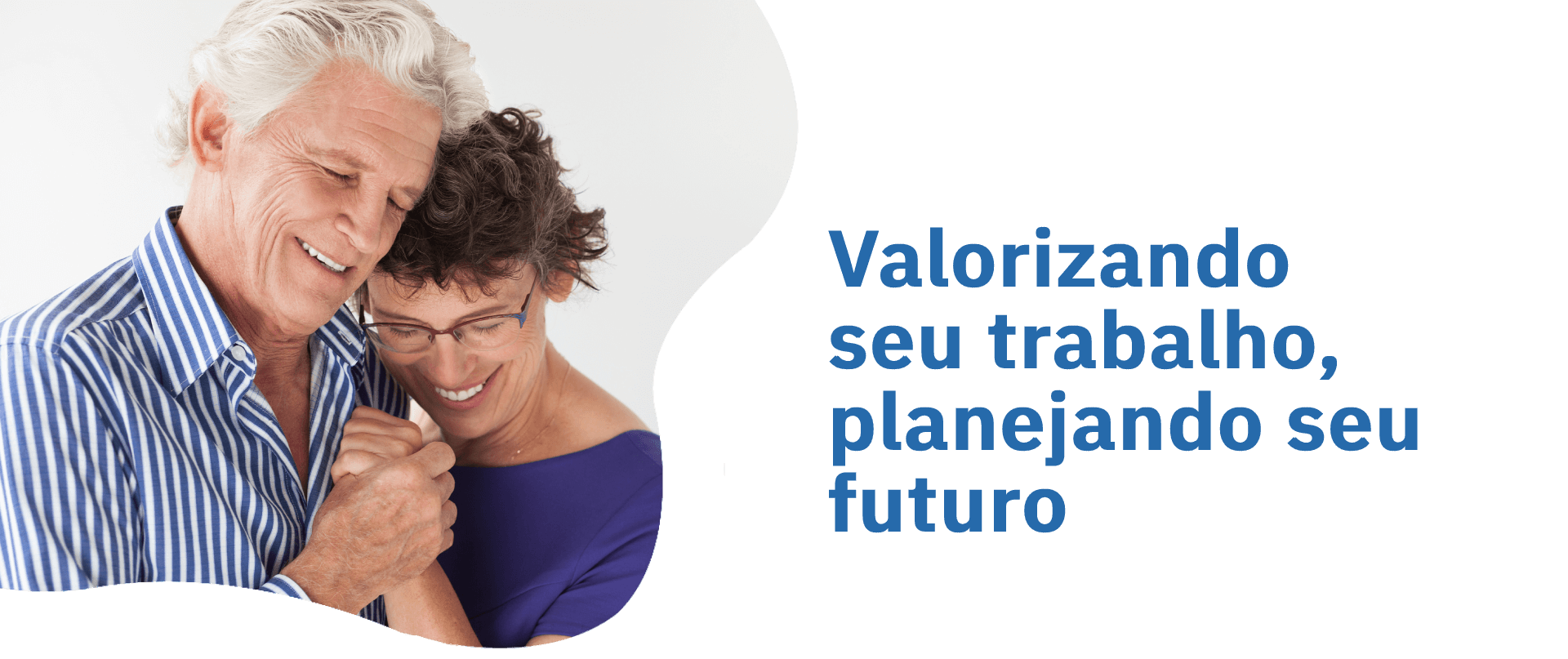 Valorizando seu trabalho, planejando seu futuro.